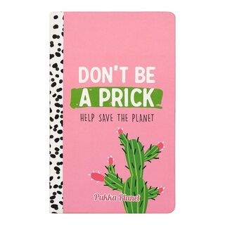 Pukka Planet Soft Cover Notebook 13x21cm Don’t be a Prick