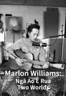 Marlon Williams: Ngā Ao E Rua - Two Worlds
