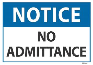 Notice No Admittance ACM Sign