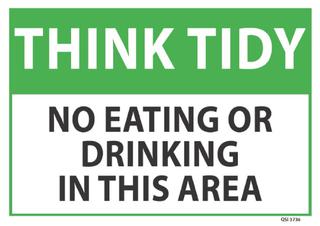 Think Tidy No eating or drinking... 340x240mm