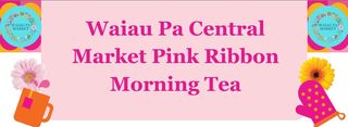 Waiau Pa Central Market Pink Ribbon Morning Tea